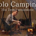 【ソロキャンプ】薪ストーブキャンプ 雨の日のソロキャンプ Hot Tent Camping ポモリー薪ストーブ pomoly camping,raincamping,woodstove,ASMR