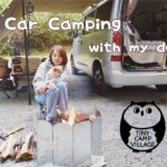 【50代女子ソロキャンプ】GWの合間にまったり車中泊｜Tiny Camp Village｜Solo car camping with my dog, Vlog［42］