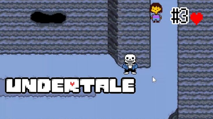 不朽の名作始めました UNDERTALE #3 【ゲーム実況】#放送事故 あり